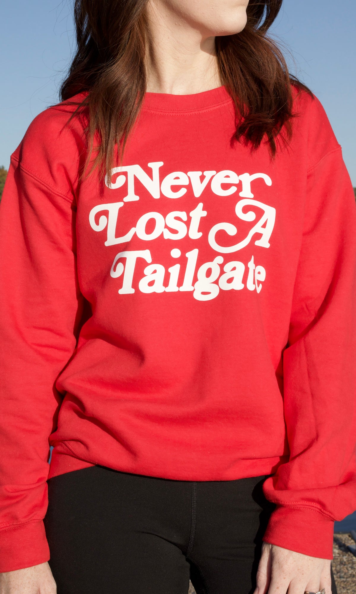 never lost a tailgate sweatshirt